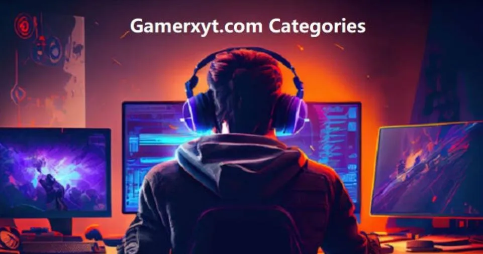 GamerXyt.com Categories: Your Ultimate Guide to Exploring Games